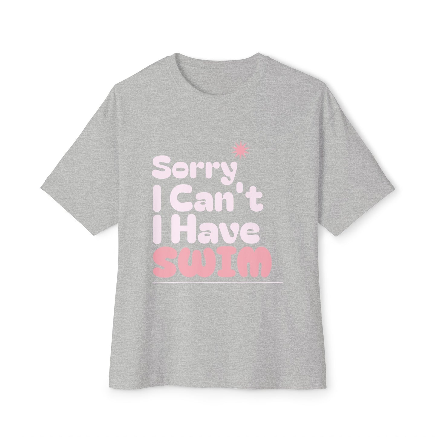 Sorry I Can't I Have Swim - Girls Swimming - Relaxed Tee
