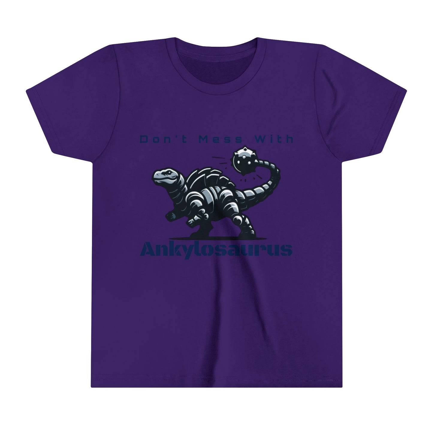 Ankylosaurus - Don't Mess With Ankylosaurus