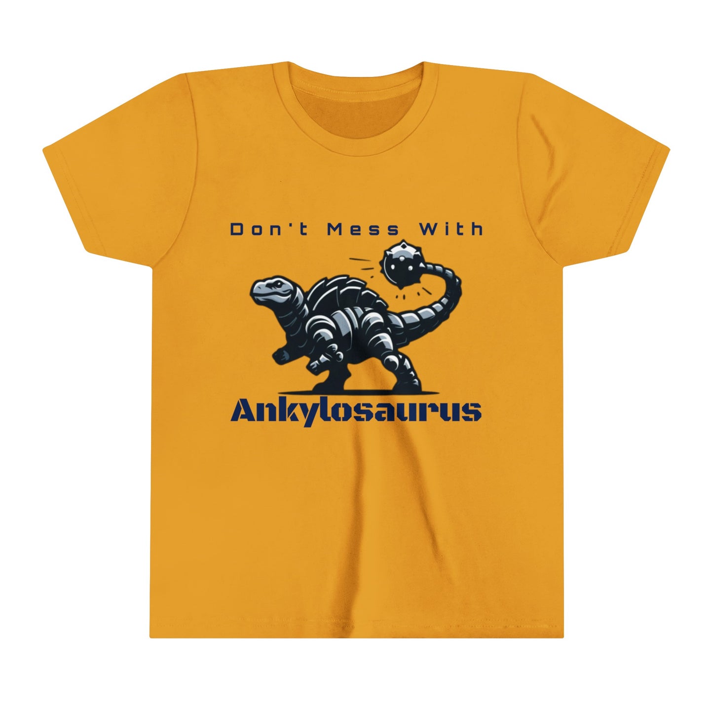 Ankylosaurus - Don't Mess With Ankylosaurus